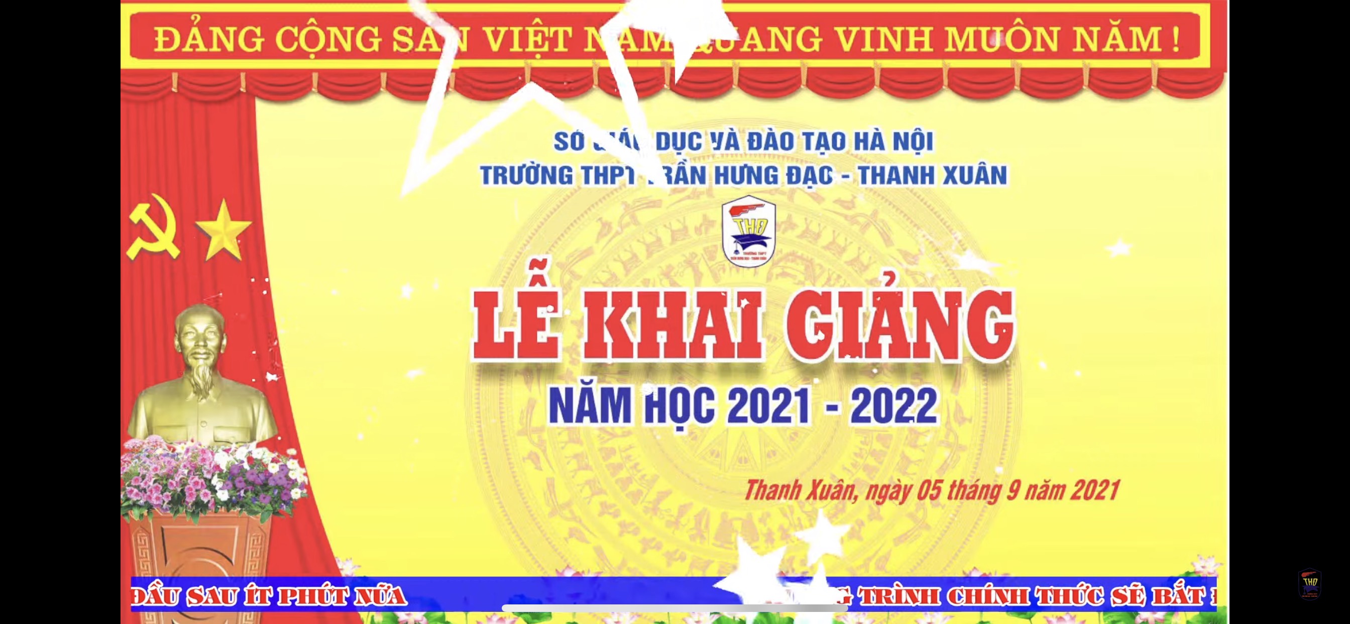 CHO MỪNG LỄ KHAI GIẢNG NĂM HỌC MỚI 2021 - 2022 CỦA TRƯỜNG THPT TRẦN HƯNG ĐẠO - THANH XUN
